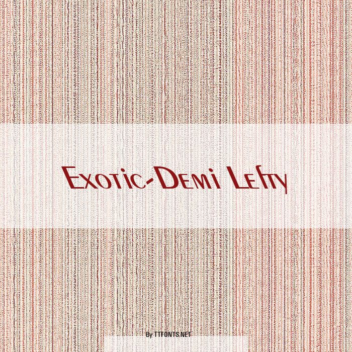 Exotic-Demi Lefty example